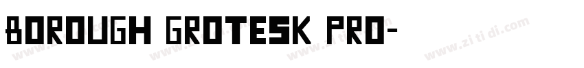 Borough Grotesk Pro字体转换